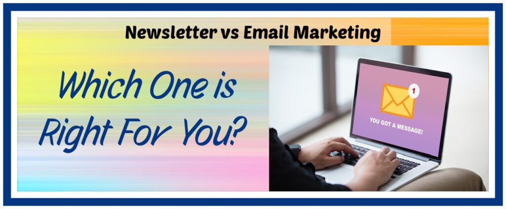 Newsletter vs Email Marketing. 